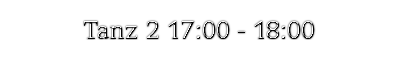 Tanz 2